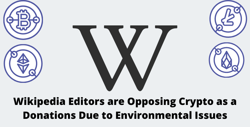 Wikipedia Editors are Opposing Crypto as a Donations Due to Environmental Issues
